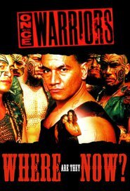 Once Were Warriors: Where Are They Now?
