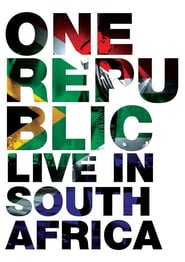 One Republic: Live in South Africa