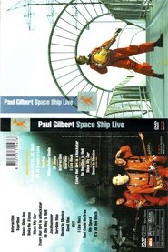 Paul Gilbert: Spaceship Live