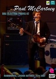 Paul McCartney at the Roundhouse - The BBC Electric Proms 2007