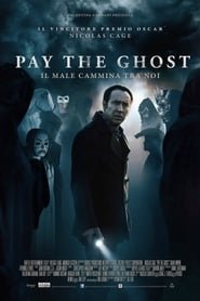 Pay the Ghost - Il male cammina tra noi