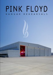 Pink Floyd: Hangar Rehearsals