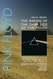 Pink Floyd: The Making Of The Dark Side Of The Moon
