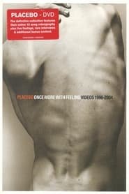 Placebo  Once more with feeling videos 1996-2004