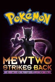 Pokémon: Mewtwo Colpisce Ancora - L'Evoluzione