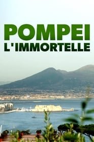 Pompei immortale