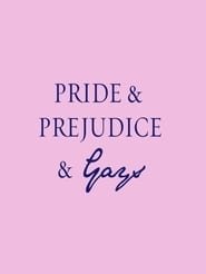 Pride & Prejudice & Gays