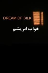 Dream of Silk