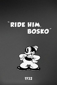 Ride Him, Bosko