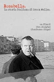 Rosabella: la storia italiana di Orson Welles