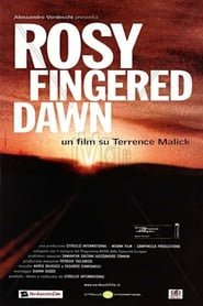 Rosy-Fingered Dawn: A Film on Terrence Malick