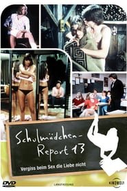 Schoolgirl Report Part 13: Don't Forget Love During Sex