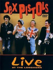Sex Pistols: Live at the Longhorn