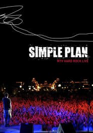 Simple Plan - Live from the Hard Rock