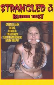 Strangled 3: Blood Test