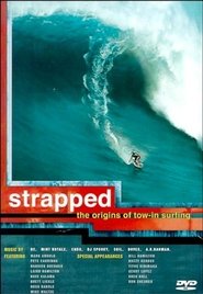 Strapped: The Origins of Tow-In Surfing