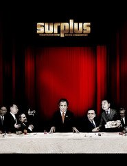 Surplus: Terrorized Into Being Consumers