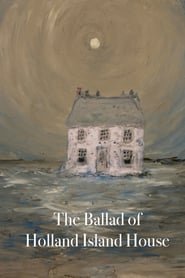 The Ballad of Holland Island House