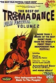 The Best Of Tromadance Film Festival: Volume 2