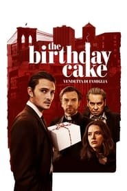 The birthday cake - Vendetta di famiglia