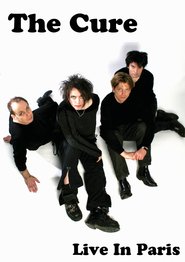 The Cure - Live In Paris