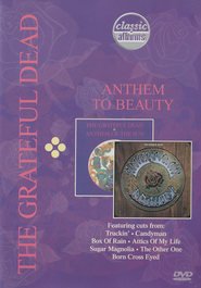 The Grateful Dead - Anthem to Beauty