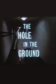 The Hole In The Ground