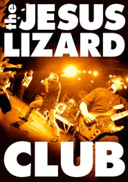The Jesus Lizard - Club
