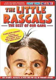 The Little Rascals - Best of Our Gang