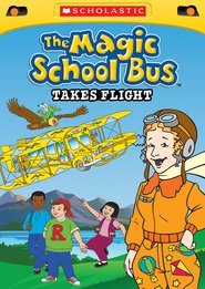 The Magic School Bus - Takes Flight