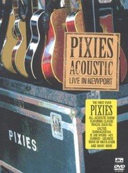 The Pixies - Acoustic: Live In Newport