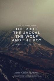 The Rifle, the Jackal, the Wolf and the Boy