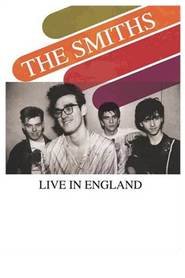 The Smiths - Live in England