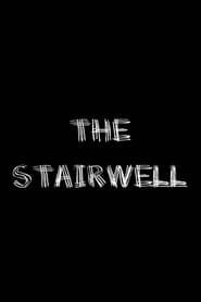 The Stairwell