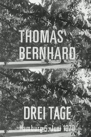 Thomas Bernhard – Drei Tage