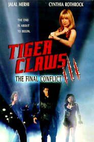 Tiger Claws III: The Final Conflict