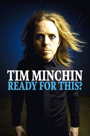 Tim Minchin: Ready For This? (UK)