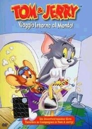 Tom & Jerry - Viaggio intorno al mondo
