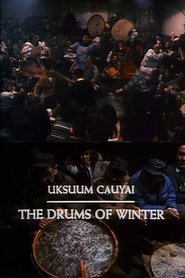 Uksuum Cauyai: The Drums of Winter