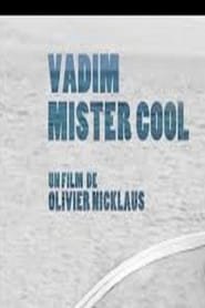 Roger Vadim - L'uomo delle stelle