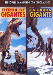 Walking with dinosaurs (Specials) - Land of the Giants