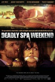 Deadly Spa - Weekend da incubo