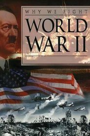 Why We Fight: World War II: The Battle of China / War Comes to America