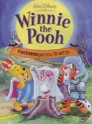 Winnie The Pooh - Fantasmagorico orsetto