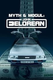 John DeLorean: mito e magnate