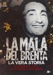 La Mala del Brenta - La Vera Storia
