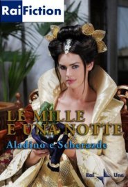 Le Mille E Una Notte - Aladino E Sherazade