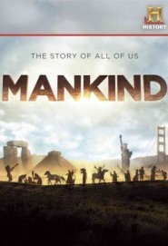 Mankind - La Storia Di Tutti Noi