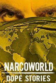 Narcoworld: Storie di droga