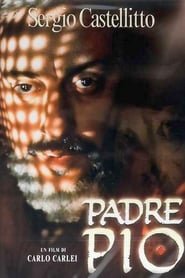 Padre Pio (2000) - Streaming, Cast, Trama